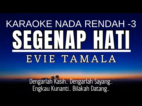 Download MP3 Segenap Hati - Evie Tamala (Karaoke Lower Key | Nada Rendah -3 C#m)
