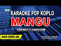 Lagu MANGU - Karaoke Koplo Nada Wanita ( FOURTWNTY - FT. CHARITA UTAMI )
