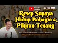 Download Lagu Resep Supaya Hidup Bahagia Pikiran Tenang | Gus Baha