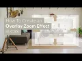 How To Create an Overlay Zoom Hover Effect in CSS EASY