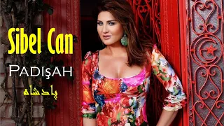 Sibel Can Padişah Lyrics Şarkı Sözleri Farsi Translation ترجمه شعر فارسی پادشاه 