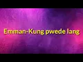Emman - Kung pwede lang (Lyrics Video)