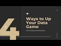 4 Ways to Up Your Data Game - PURR