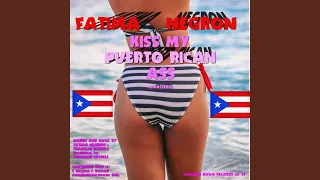 Kiss My Puerto Rican Ass Remastered