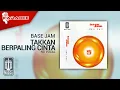 Download Lagu Base Jam - Takkan Berpaling Cinta (Official Karaoke Video) | No Vocal