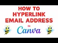 How to Create Clickable Email Links in Canva - Hyperlink Text Images Canva Tutorial