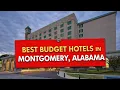 Best Hotels in Montgomery Alabama BUDGET HOTELS USA