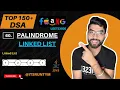 60 Palindrome Linked List Linked List Top 150 DSA Leetcode Coding JAVA