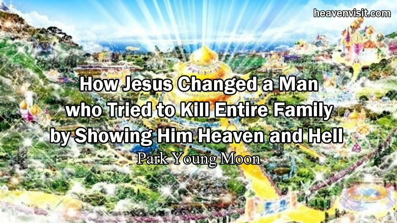 The Most Incredible Christian Testimony of Heaven and Hell - Young Moon Park