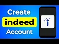 How to Create Indeed Account on Mobile Sign in Sign Up Login Register Indeed Job Search App