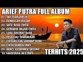 ARIEF PUTRA FULL ALBUM TERBARU 2024 | REMBULAN MALAM🎵TAK SEDALAM INI🎵| TERPOPULER TANPA IKLAN