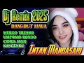 Download Lagu DJ REMIX 2025 - DANGDUT JAWA - INTAN MANDASARI #aryasatria #intanmandasari
