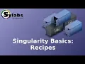 Building Singularity Containers From Recipes