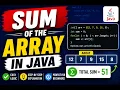 Sum of Array in Java Easy Logic for Beginners