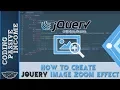 jQuery Tutorial For Beginners How To Create jQuery Image Zoom Effect