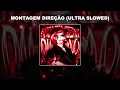 Lagu MONTAGEM DIREÇÃO (ULTRA SLOWED) - 1 HOUR