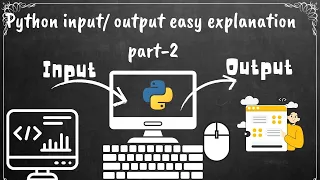 python input and output explanation part-2