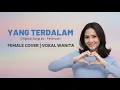 Lagu Yang Terdalam – Peterpan | Female Cover | Full Emotions