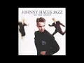 Johnny Hates Jazz - Shattered Dreams (Studio/Extended Mix) (1987) [HQ]