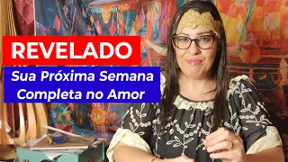 Urgente. Como vai ser sua Semana no Amor