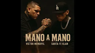 mano a mano victor mendivil x santa fe klan audio oficial 