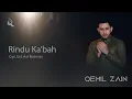 Download Lagu Qemil Zain - Rindu Ka'bah