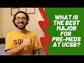 What is the best major for Pre-Meds at UCSB