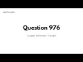 Leetcode 976 Largest Perimeter Triangle Mathematics approach