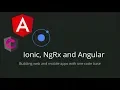 Ionic ngrx and Angular building web and mobile apps with one code base - Duncan Hunter