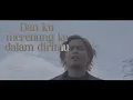 HYPER ACT. - Kasih (Lirik Music Video)
