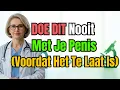 Download Lagu Uroloog: Dingen Die Je Nooit Met Je Penis Moet Doen | Advies Voor Ouderen