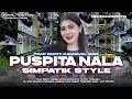 Download Lagu DJ PUSPITA NALA TRAP PARTY SIMPATIK MIDDLE NROTOK NULUP BASS BLAYER BLAYER || TERBARU‼️VIRAL TIKTOK