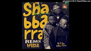 willz x fjay u0026 bowchase shabbarra remix