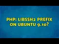 PHP libssh2 prefix on Ubuntu 9 10