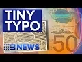 The spelling mistake on 46 million 50 notes Nine News Australia