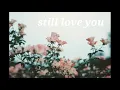 Download Lagu Still Love You - Lee Hong Gi , Yoo Hwe Seung (1 hour)