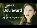 Download Lagu dan - byrd boulevard klip video lyric dan terjemahan