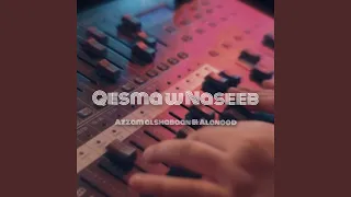 Qesma W Naseeb Feat Alanood ByBurak Clup Mix Versiyon Nasip Ve Kısmet 