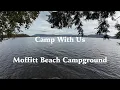 Rainy Day Camping at Moffitt Beach Campground