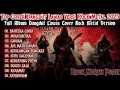 Lagu TOP COVER POP NOSTALGIA ROCK METAL 2025 FULL ALBUM TERBARU | ROCK MERAH PUTIH GACOR!