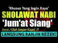 Download Lagu SHOLAWAT PENARIK REZEKI PALING DAHSYAT, Sholawat Nabi Muhammad SAW, SALAWAT JIBRIL PALING MERDU