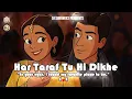 Download Lagu Har Taraf Tu Hi Dikhe  Remix By Dj SurrMixx Media × AfsarF × Aryan 