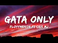 FloyyMenor - GATA ONLY ft. Cris MJ (Letra/Lyrics)