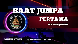 saat jumpa pertama dj dangdut slow