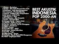 Lagu NOSTALGIA LAGU POP 2000-AN INDONESIA HITS AKUSTIK | MEMORI \u0026 KENANGAN MASA SMA | PLAYLIST FULL ALBUM