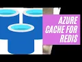 AZURE CACHE FOR REDIS