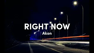 Download Right now - Akon (Lyrics) | Slowed MP3