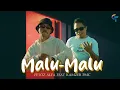 Download Lagu FETOZ ALFA FEAT. KANZER PMC - MALU MALU (Official Video)