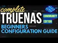 COMPLETE TrueNAS Community Edition Scale Setup Guide for Beginners