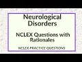 Neurological Disorders NCLEX Practice Questions 2026 NGN Style RN Review with Rationales